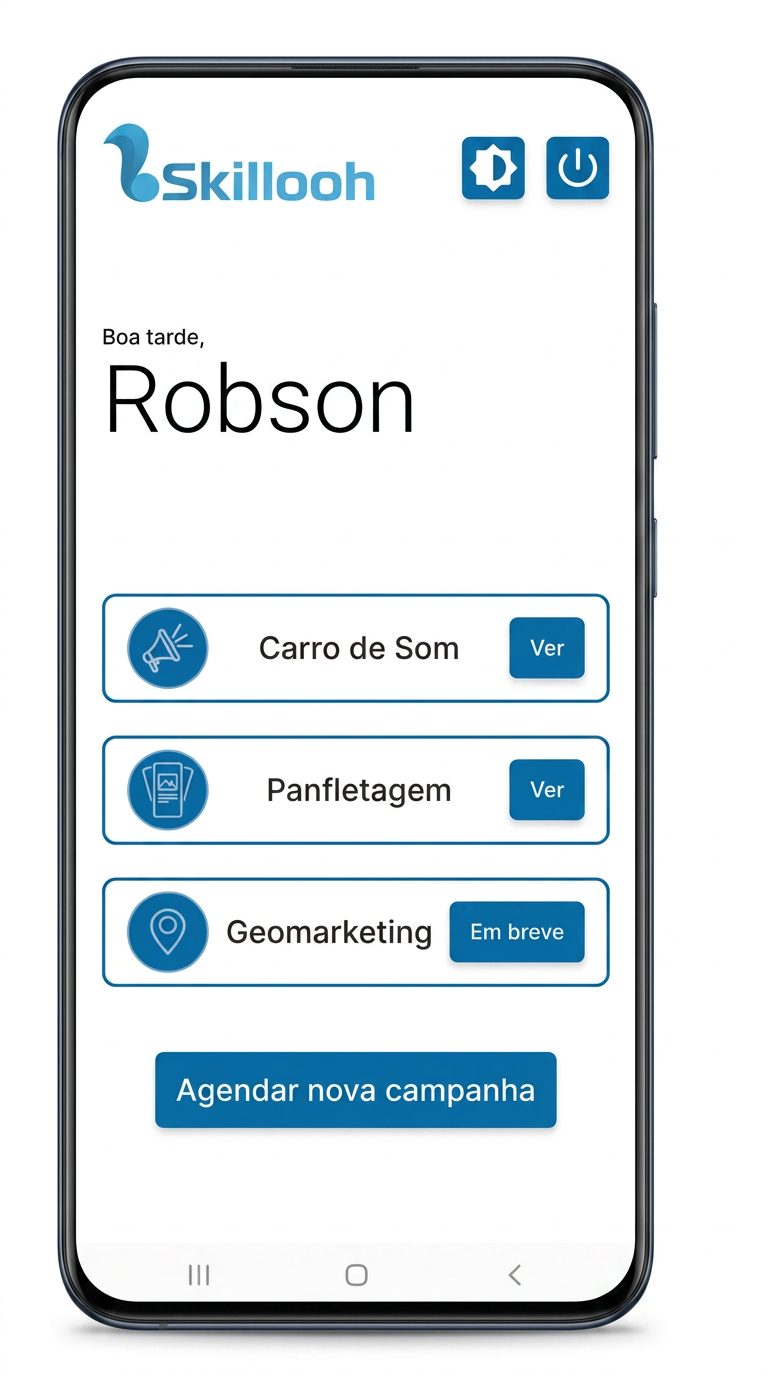 App da Skillooh em um celular exibindo carro de som, panfletagem e agendamento de campanha